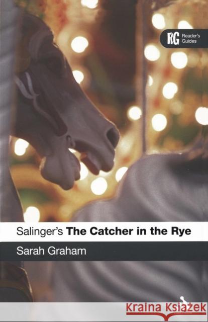 Epz Salinger's the Catcher in the Rye Graham, Sarah 9780826491329