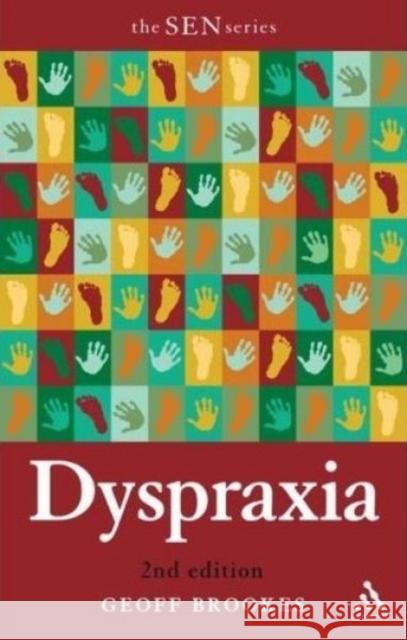 Dyspraxia 2nd Edition Geoff Brookes 9780826492357 Bloomsbury Publishing PLC