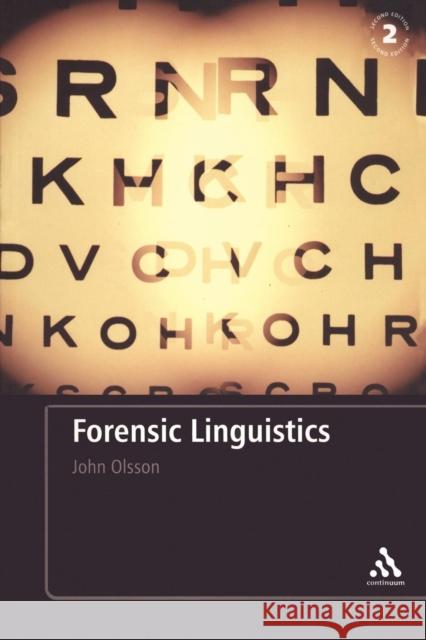 Forensic Linguistics: Second Edition: An Introduction to Language, Crime and the Law Olsson, John 9780826493088 Continuum International Publishing Group