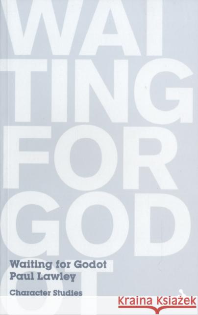 Waiting for Godot Paul Lawley 9780826493811 0