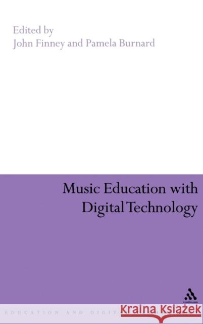 Music Education with Digital Technology: Education and Digital Technology Finney, John 9780826494146 0