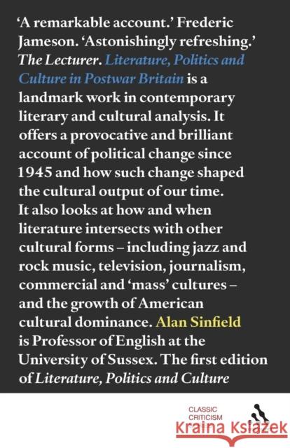 Literature, Politics and Culture in Postwar Britain Alan Sinfield 9780826494757