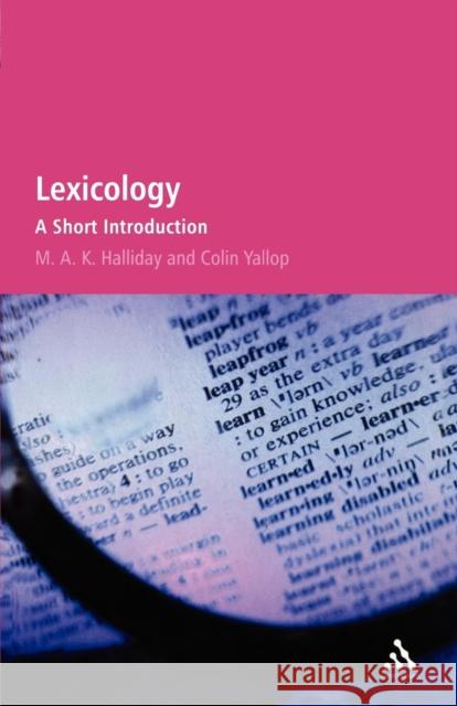 Lexicology: A Short Introduction Halliday, M. a. K. 9780826494795 0