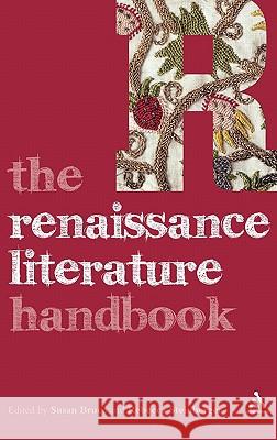 The Renaissance Literature Handbook Susan Bruce 9780826494993 0