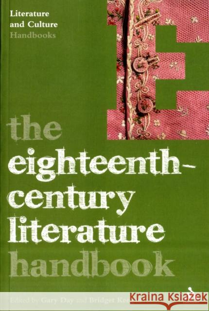 The Eighteenth-Century Literature Handbook Day, Gary 9780826495235 0