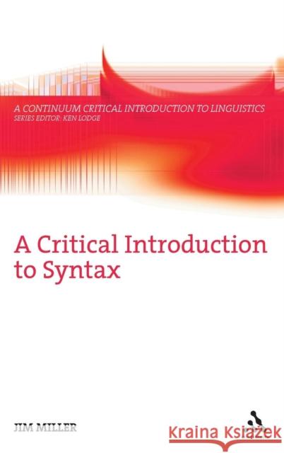 A Critical Introduction to Syntax Jim Miller 9780826497031 0