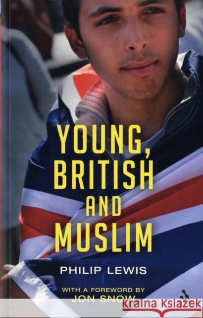 Young, British and Muslim Philip Lewis 9780826497307
