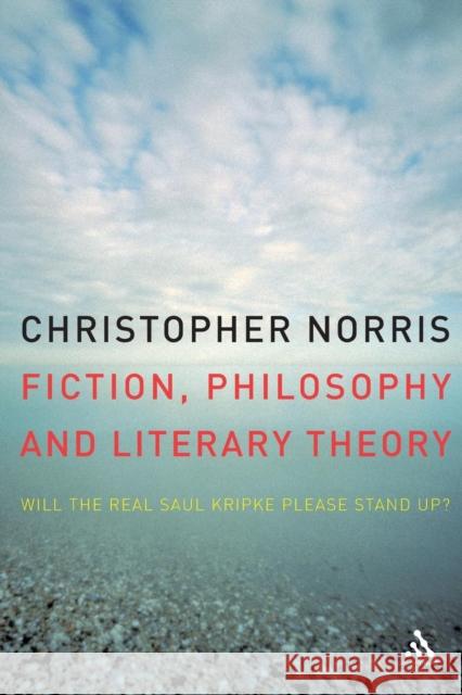 Fiction, Philosophy and Literary Theory Norris, Christopher 9780826497567 0