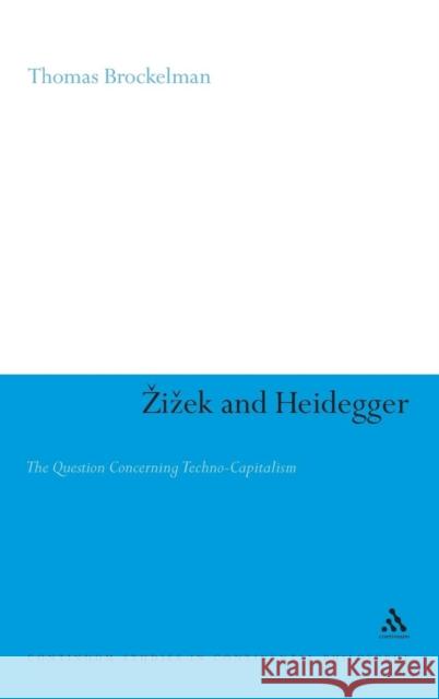 Zizek and Heidegger Brockelman, Thomas 9780826497772