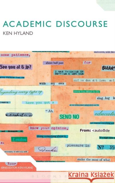 Academic Discourse: English in a Global Context Ken Hyland 9780826498038 Continuum International Publishing Group