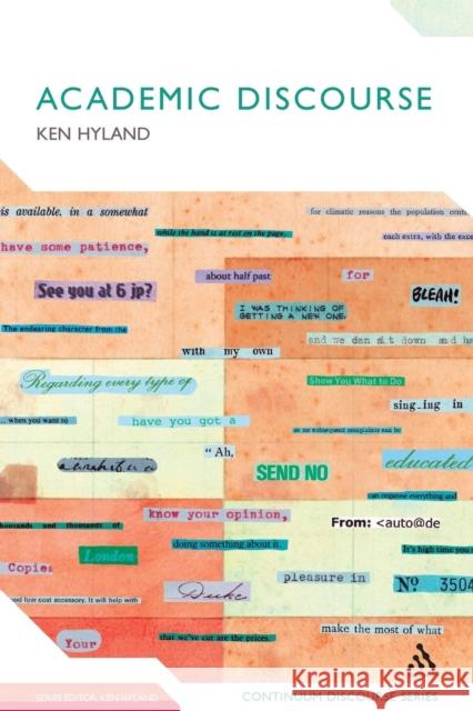 Academic Discourse: English in a Global Context Hyland, Ken 9780826498045 0