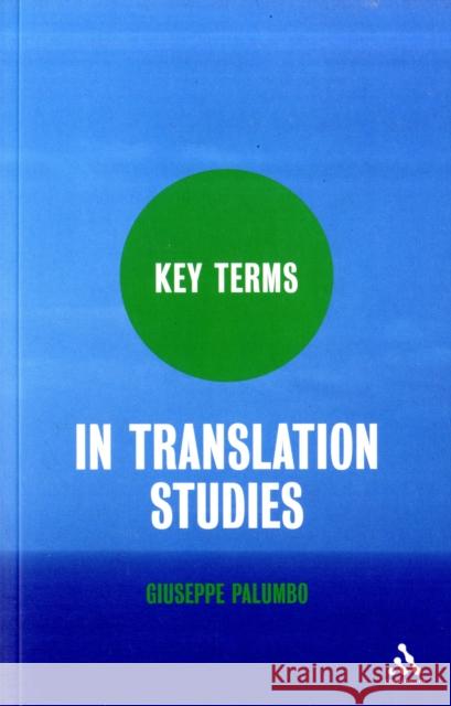 Key Terms in Translation Studies Giuseppe Palumbo 9780826498250 0