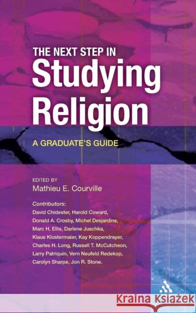 The Next Step in Studying Religion Courville, Mathieu E. 9780826498427