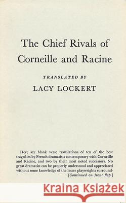The Chief Rivals of Corneille and Racine Lacy Lockert 9780826510471