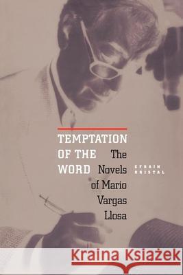 Temptation of the Word: Lessons in Movement Leadership from the Tobacco Wars Kristal, Efrain 9780826513441