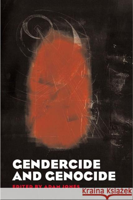 Gendercide and Genocide Adam Jones 9780826514448 Vanderbilt University Press