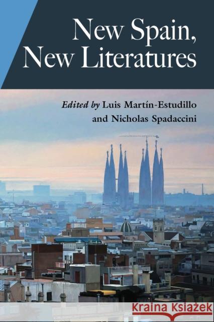 New Spain, New Literatures Luis Martin-Estudillo Nicholas Spadaccini 9780826517234