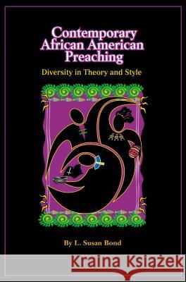 Contemporary African American Preaching Bond, L. Susan 9780827204898 Chalice Press