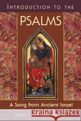 Introduction to the Psalms: A Song from Ancient Israel Declaisse-Walford, Nancy L. 9780827216235 Chalice Press