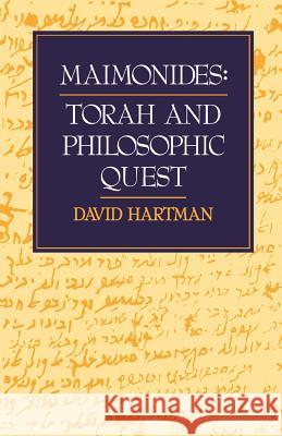 Maimonides: Torah and Philosophic Quest David Hartman Shlomo Pines 9780827602557 Jewish Publication Society of America
