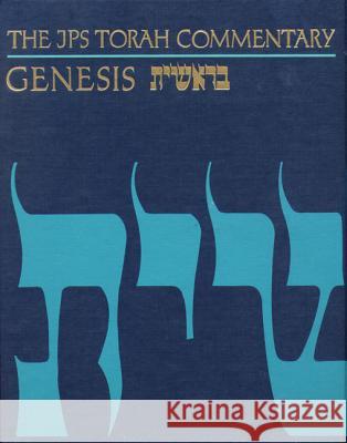 The JPS Torah Commentary: Genesis Nahum M. Sarna Nahum M. Sarna 9780827603264