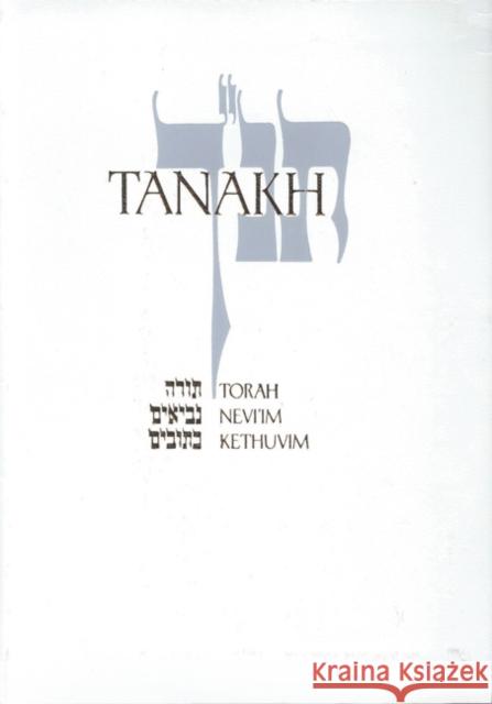 Tanakh-TK: A New Traslation of the Holy Scriptures According to the Traditional Hebrew Text Jewish Publication Society Inc 9780827603646
