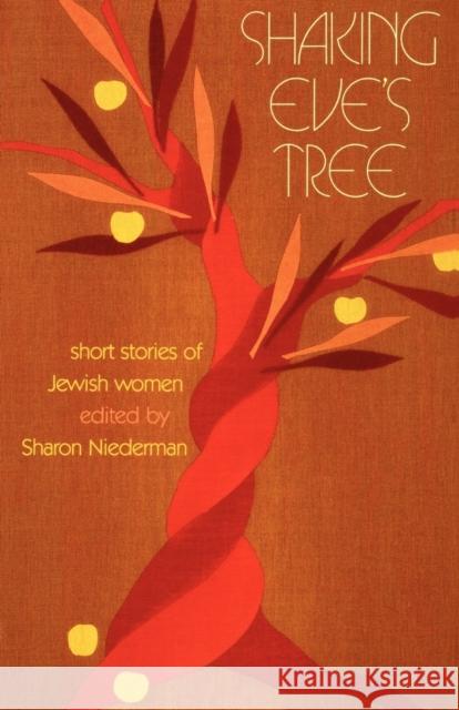 Shaking Eve's Tree Niederman, Sharon 9780827603691 Jewish Publication Society of America