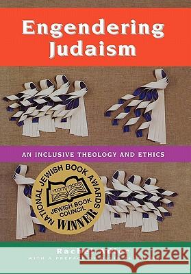 Engendering Judaism: An Inclusive Theology and Ethics Rachel Adler David Ellenson 9780827605848