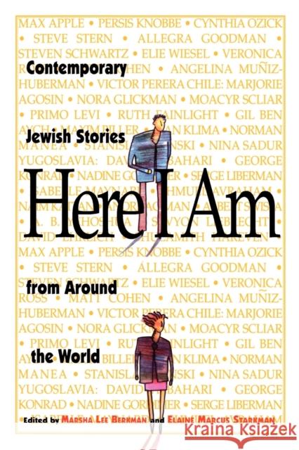 Here I Am: Contemporary Jewish Stories from Around the World Marsha Lee Berkman Elaine Marcus Starkman 9780827606548