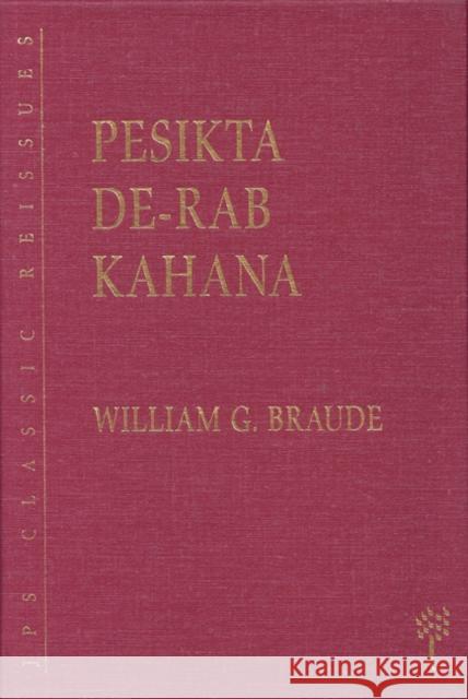 Pesikta De-Rab Kahana William G. Braude William G. Braude Israel J. Kapstein 9780827606791 Jewish Publication Society of America