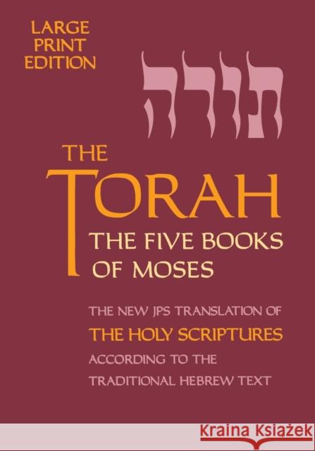 Torah-TK-Large Print Jps 9780827606838 Jewish Publication Society of America