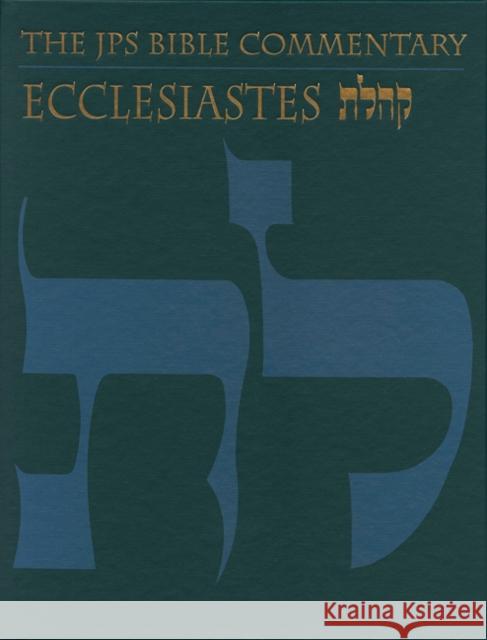 Ecclesiastes Michael V. Fox 9780827607422 Jewish Publication Society of America