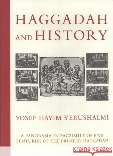 Haggadah and History Yerushalmi, Yosef Hayim 9780827607873 Jewish Publication Society of America