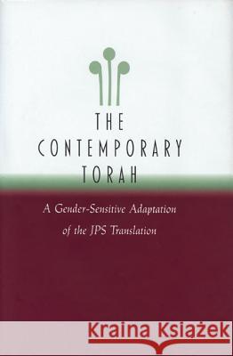 The Contemporary Torah: A Gender-Sensitive Adaptation of the Original JPS Translation David ES Stein 9780827607965 0