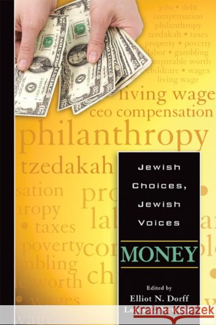 Jewish Choices, Jewish Voices: Money Dorff, Elliot N. 9780827608610