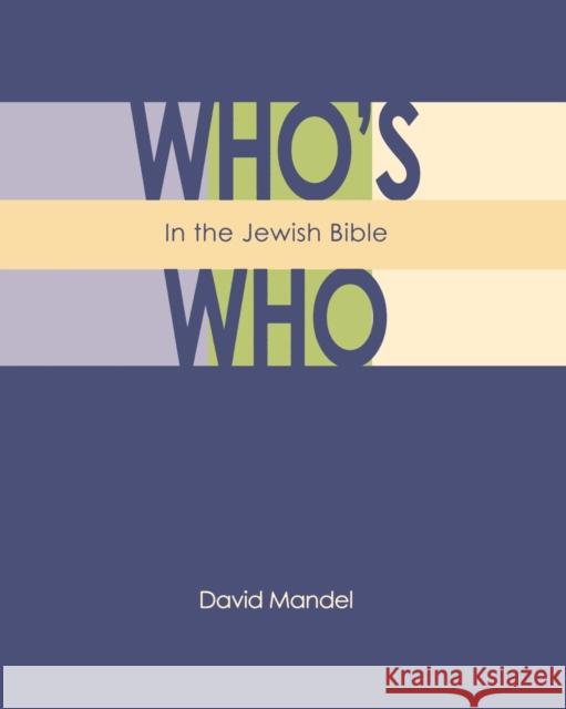 Who's Who in the Jewish Bible David Mandel 9780827608634 Jewish Publication Society of America