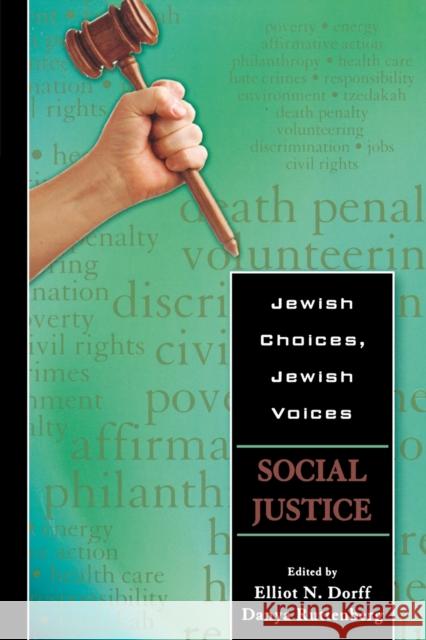 Social Justice Elliot N. Dorff Danya Ruttenberg 9780827609075 Jewish Publication Society of America