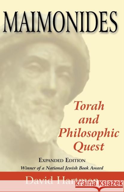 Maimonides: Torah and Philosophic Quest Hartman, David 9780827609112 Jewish Publication Society of America