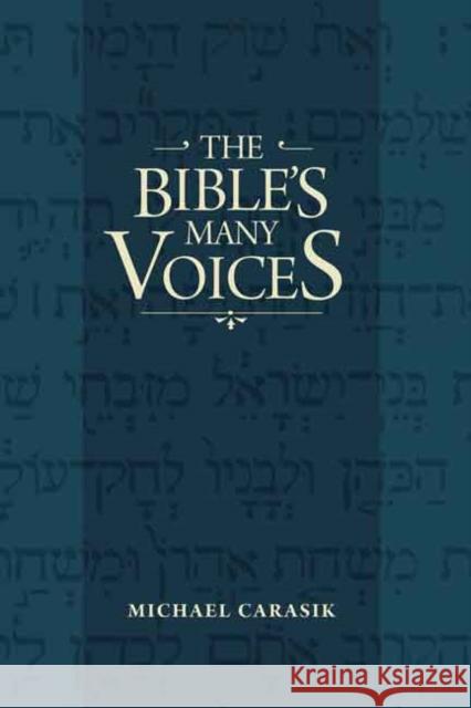 The Bible's Many Voices Michael Carasik 9780827609358 Jewish Publication Society of America
