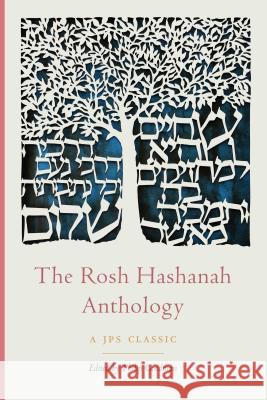 The Rosh Hashanah Anthology Philip Goodman 9780827613157 Jewish Publication Society