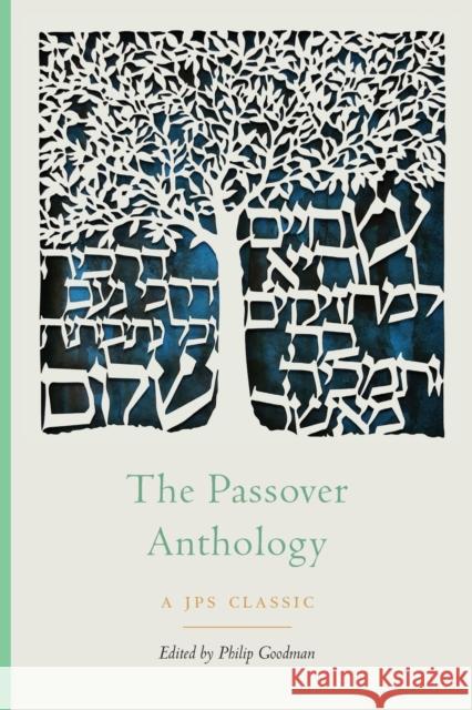 The Passover Anthology Philip Goodman 9780827613201 Jewish Publication Society