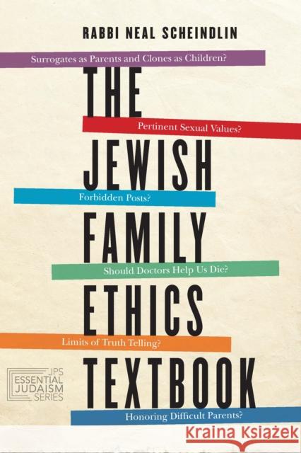 The Jewish Family Ethics Textbook Neal Scheindlin 9780827613232 Jewish Publication Society