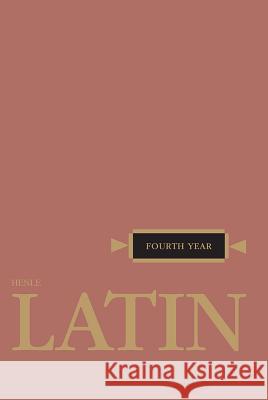 Henle Latin Fourth Year Robert J. Henle S. J. Henle 9780829410297 Loyola Press
