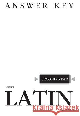 Henle Latin Second Year Answer Key Robert J. Henle 9780829412079