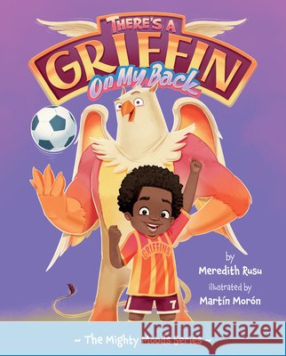 There's a Griffin on My Back: Volume 3 Meredith Rusu Mart?n Mor?n 9780829457117 4U2B Books & Media