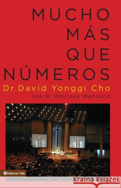 Mucho más que números Cho, David Yonggi 9780829705317 Vida Publishers