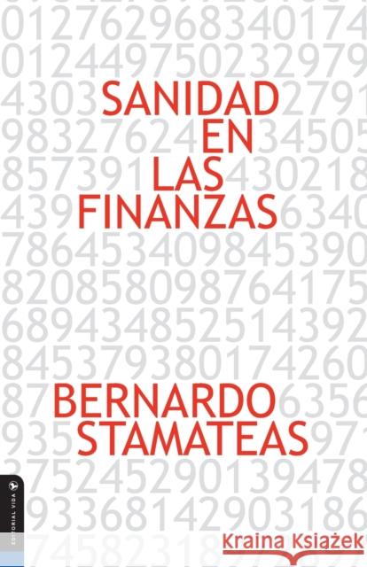 Sanidad En Las Finanzas Stamateas, Bernardo 9780829732481 Vida Publishers