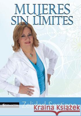 Mujeres Sin Límites Santiago, Zelided 9780829755640 Vida Publishers