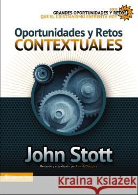 Oportunidades y retos contextuales Stott, John R. W. 9780829761955 Zondervan