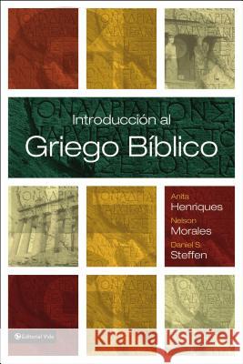 Introducción Al Griego Bíblico Henriques, Anita 9780829766097